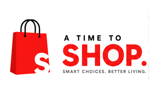 A Time To Shop, Smart Choices. Better Living.